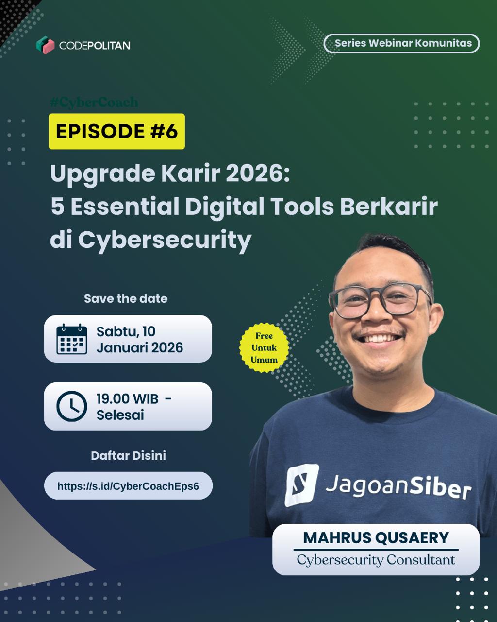 Episode 6: Upgrade Karir 2026 : 5 Essential Digital Tools Berkarir di Cybersecurity [Webinar berseri Jagoansiber]