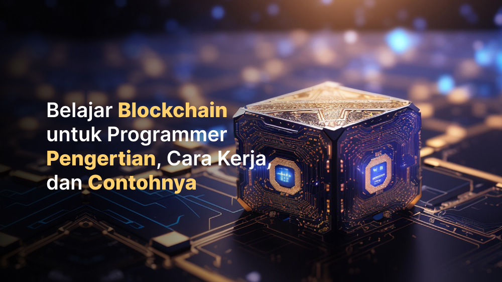 Tips Memulai Belajar Blockchain untuk Mahasiswa dan Profesional