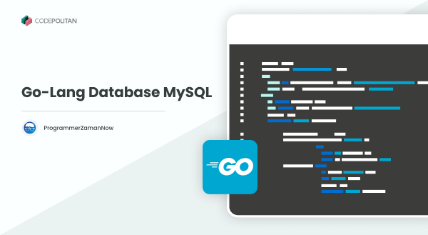 Go-Lang Database MySQL