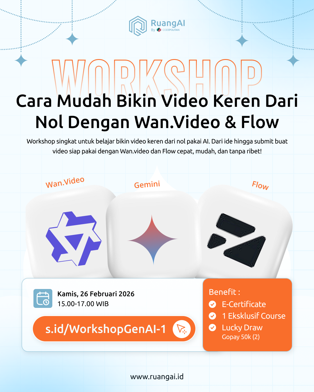 (Workshop RuangAI): Cara Mudah Bikin Video Keren Dari Nol Dengan Wan.Video & Flow 