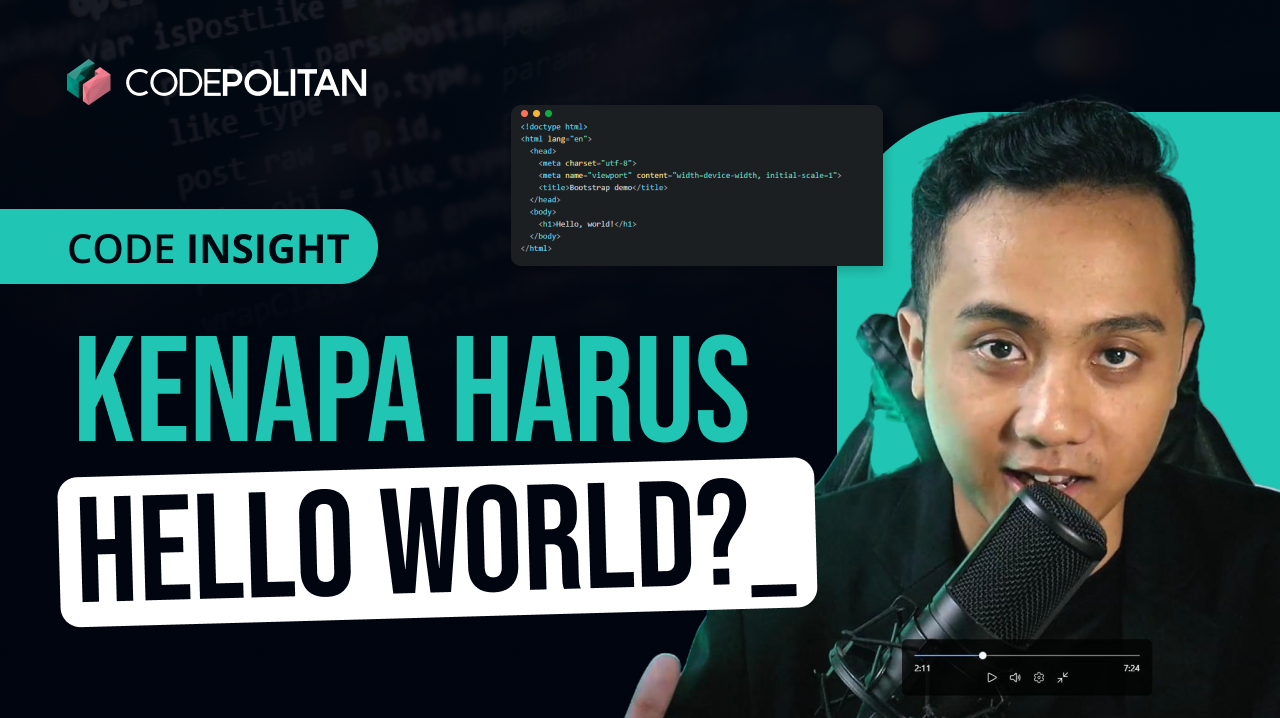 Kenapa Harus Hello World? Kenapa Gak Hai Sayang Aja?!