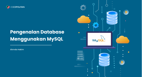 Pengenalan Database Menggunakan MySQL