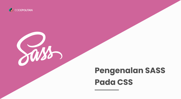 Pengenalan SASS Pada CSS
