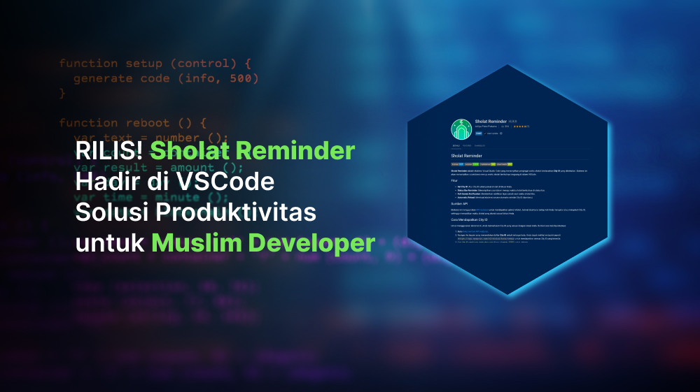 RILIS! Sholat Reminder Hadir di VSCode: Solusi Produktivitas untuk Muslim Developer