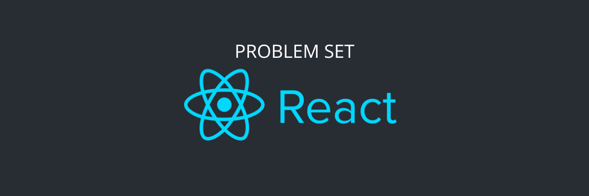 Mini Challenge Problem Set React