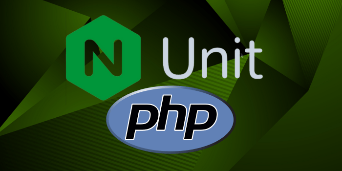 Install dan Konfigurasi Nginx Unit + PHP di Ubuntu, Lebih Kenceng dari Nginx + PHP-FPM!