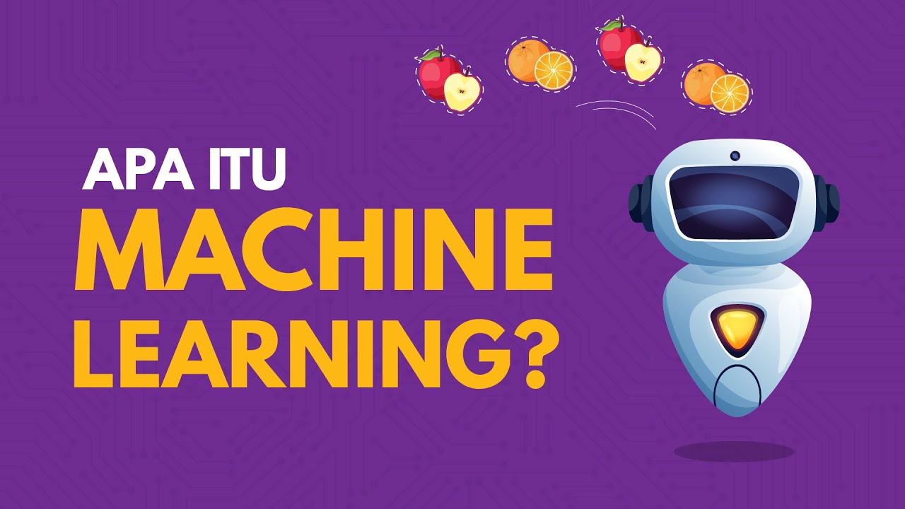 Pengertian Machine Learning: Mengungkap Dunia Kecerdasan Buatan