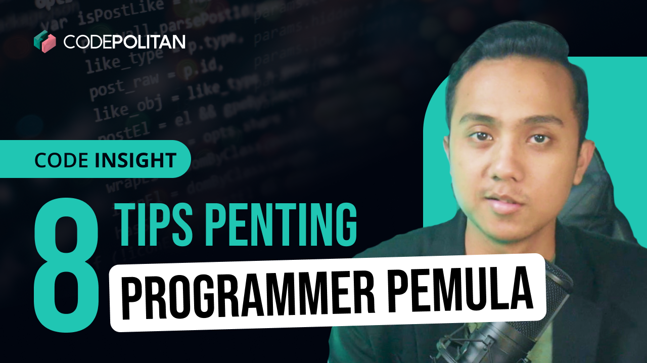 8 Tips Penting buat PROGRAMMER PEMULA!